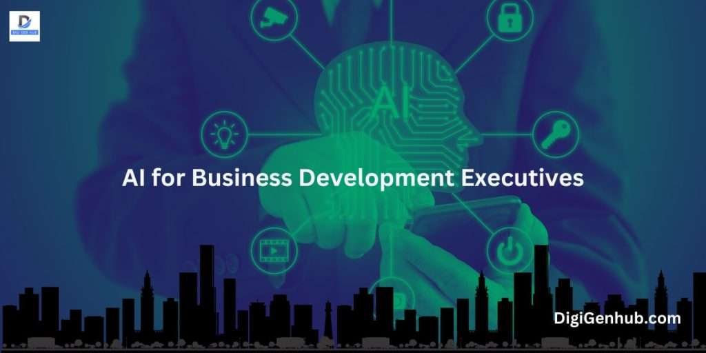 AI for Business Development Executives