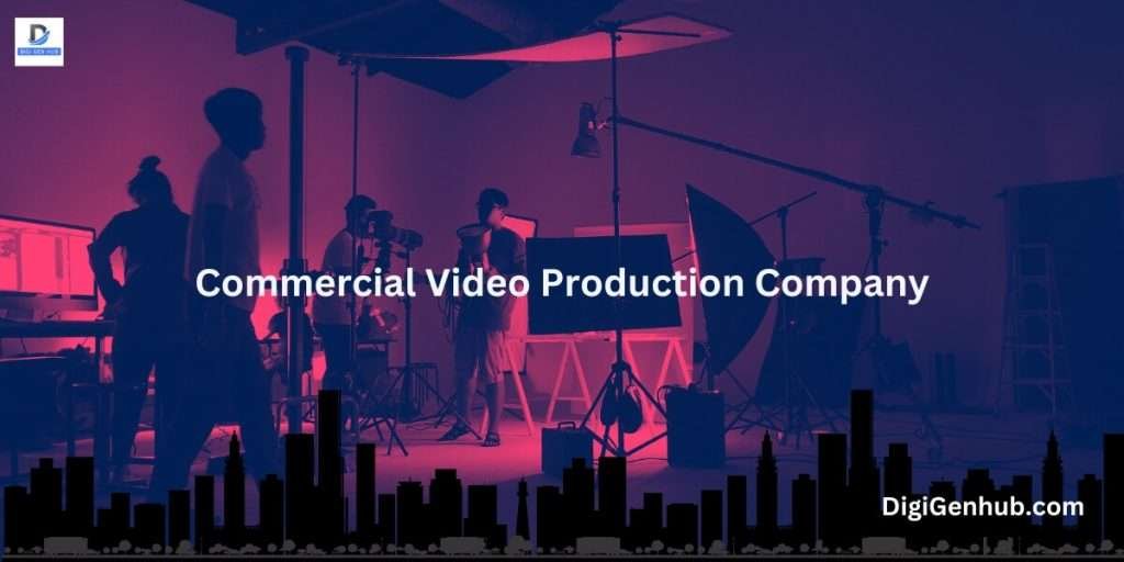 Commercial Video Production Company