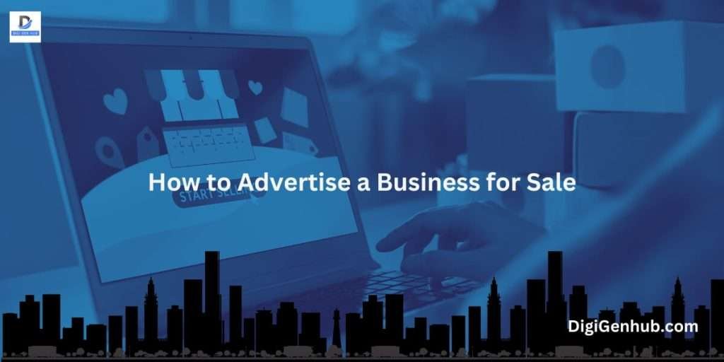 How to Advertise a Business for Sale